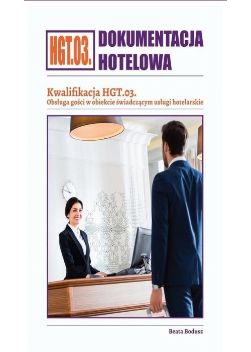 Dokumentacja hotelowa. Kwalifikacja HGT.03