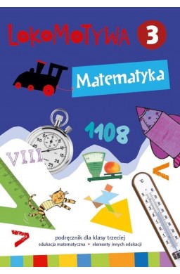 Lokomotywa 3 Matematyka podręcznik GWO