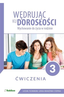 Wędrując ku dorosłości LO 3 ćw. w.2021 RUBIKON