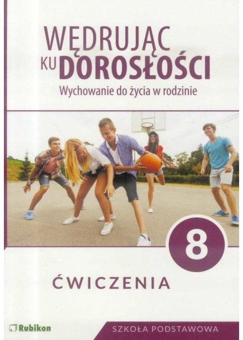 Wędrując ku dorosłości SP 8 ćw NPP RUBIKON