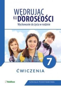 Wędrując ku dorosłości SP 7 ćw NPP RUBIKON