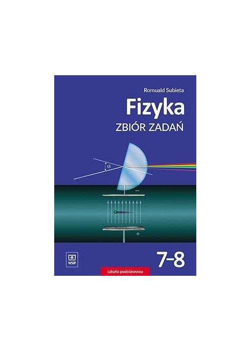 Fizyka SP 7-8 Zbiór Zadań WSiP