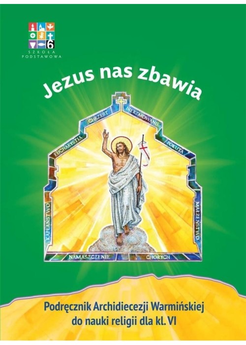 Katechizm SP 6 Jezus nas zbawia... podr WARMIA