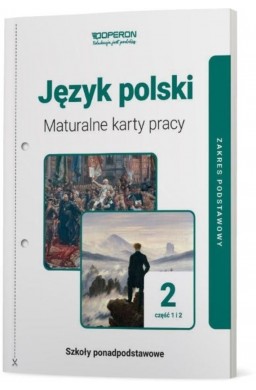 Język polski LO 2 Maturalne karty pracy ZP cz.1-2