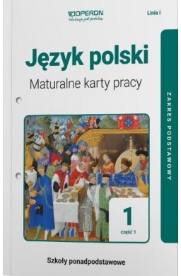 J. polski LO 1 Maturalne karty pracy ZP cz.1 2019