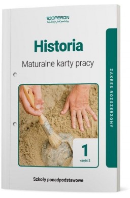 Historia LO 1 Maturalne karty pracy ZR cz.2 w.2019