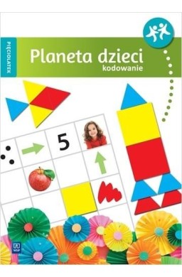 Planeta dzieci. Pięciolatek. Kodowanie WSiP