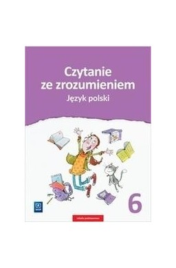 J.Polski SP 6 Czytanie ze zrozumieniem WSiP