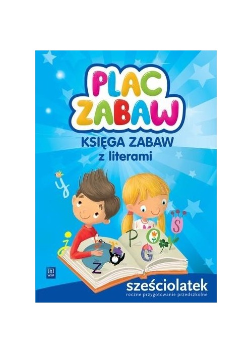 Plac zabaw. Sześciolatek Księga zabaw WSiP