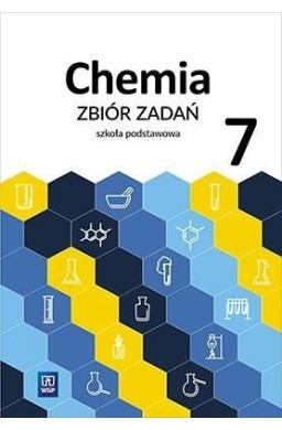 Chemia SP 7 Zbiór zadań WSiP