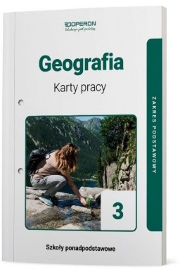 Geografia LO 3 Karty pracy ucznia ZP OPERON