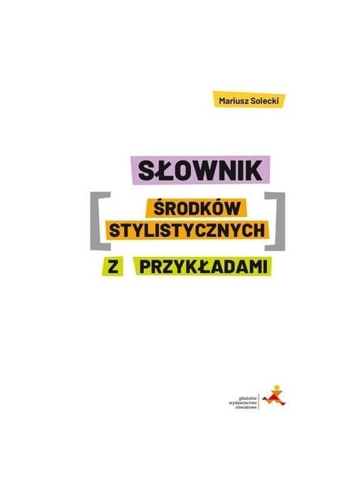 Słownik środków stylistycznych z przykładami