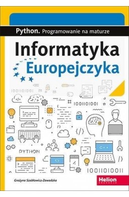 Informatyka Europejczyka. Python. Progr.na maturze