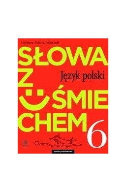 J.Polski SP  6 Słowa z uśmie. Podr lit i kult 2019