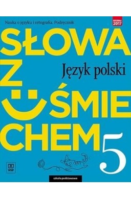 J.Polski SP  5 Słowa z uśmie. Podr nauka o jęz.