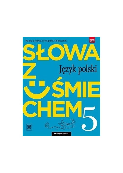 J.Polski SP  5 Słowa z uśmie. Podr nauka o jęz.