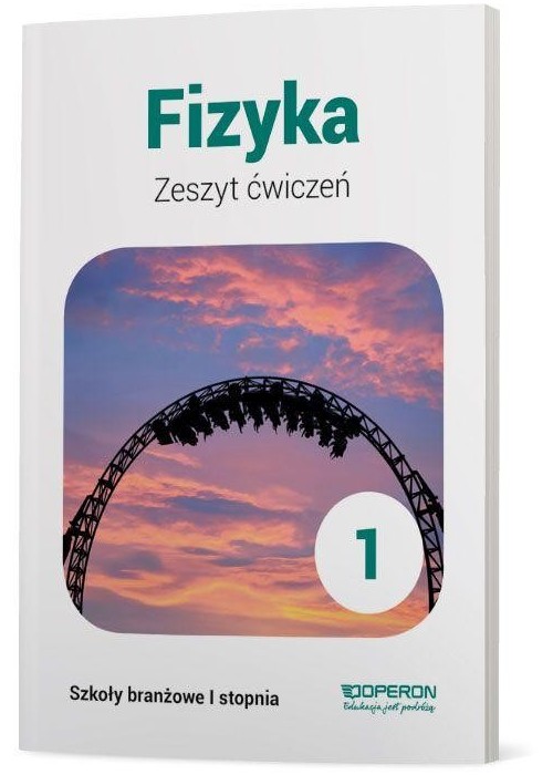 Fizyka SBR 1 Zeszyt ćwiczeń w. 2019 OPERON