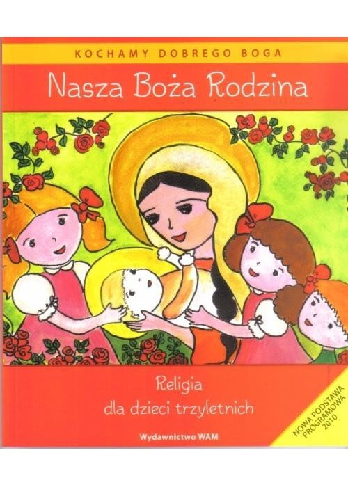 Katechizm dla 3-latków Nasza Boża Rodzina WAM