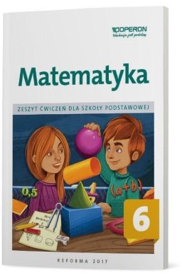 Matematyka SP 6 Zeszyt ćwiczeń OPERON