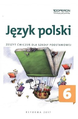 Język polski SP 6 Zeszyt ćwiczeń OPERON