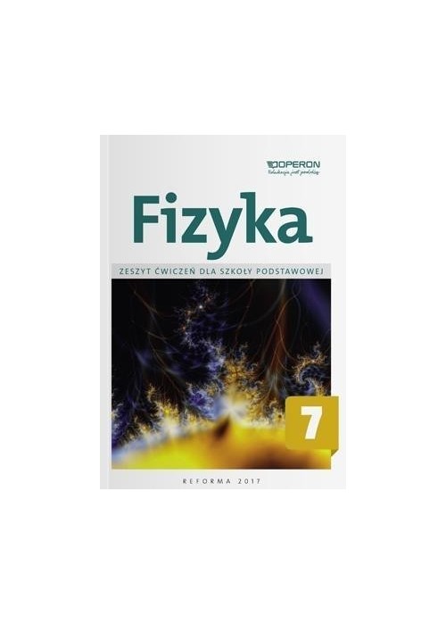 Fizyka SP 7 Zeszyt ćwiczeń OPERON