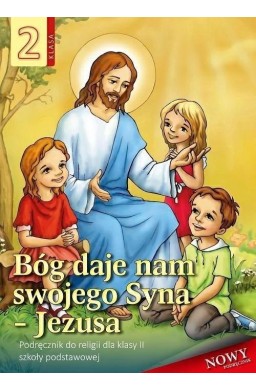 Religia SP 2 podr. Bóg daje nam swojego Syna.. WDS