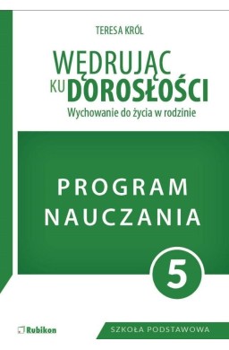 Wędrując ku dorosłości SP 5 program naucz. RUBIKON