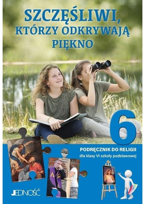 Religia SP 6 Szczęśliwi, którzy odkrywają piękno