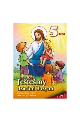 Religia 5-latki podr Jesteśmy dziećmi Bożymi WDS