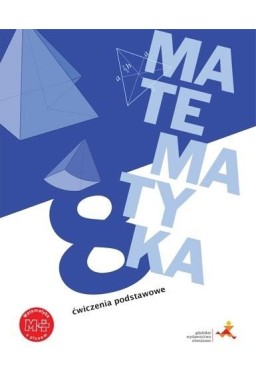 Matematyka SP 8 Z plusem Ćwiczenia podstawowe GWO