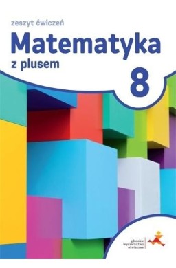 Matematyka SP 8 Z Plusem ćwiczenia w.2018 GWO