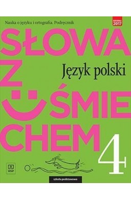 J.Polski SP  4 Słowa z uśmie. Podr nauka o jęz.