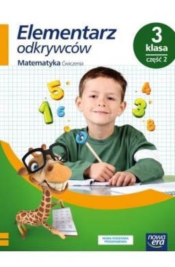 Elementarz odkrywców 3 Matematyka Ćwiczenia cz2 NE