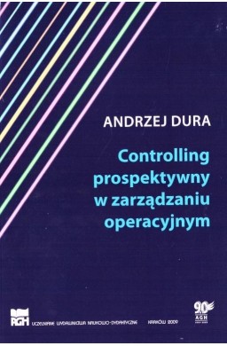 Controlling prospektywny w zarządzaniu operacyjnym