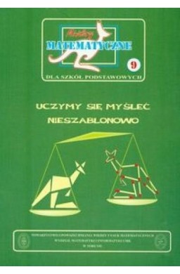 Miniatury matematyczne 09 Uczymy się myśleć...