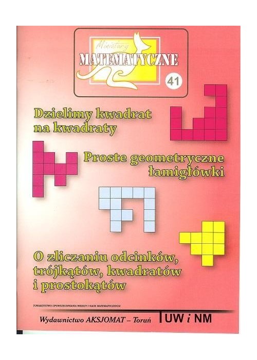 Miniatury matematyczne 41 Dzielimy kwadrat...