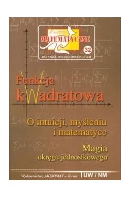 Miniatury matematyczne 32 Funkcja kwadratowa