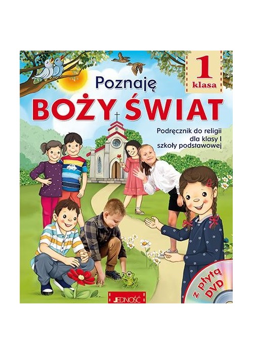 Religia SP 1 Poznaję Boży świat podr. JEDNOŚĆ