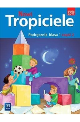 Nowi Tropiciele SP 1 Podręcznik cz.2 WSiP