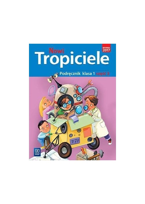 Nowi Tropiciele SP 1 Podręcznik cz.3 WSiP