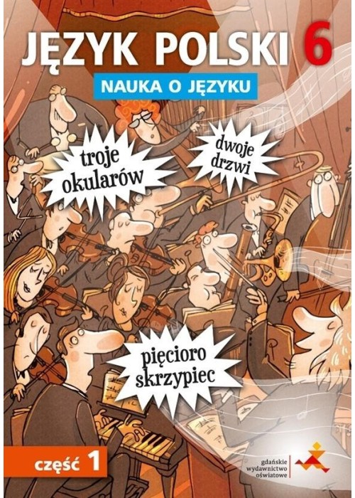 Język Polski SP Nauka O Języku 6/1 ćw NPP GWO