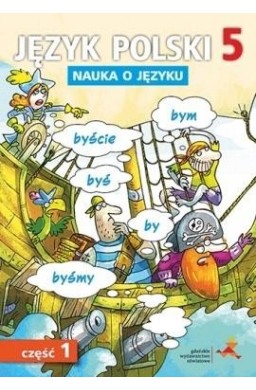 Język Polski SP Nauka O Języku 5/1 ćw w.2018 GWO