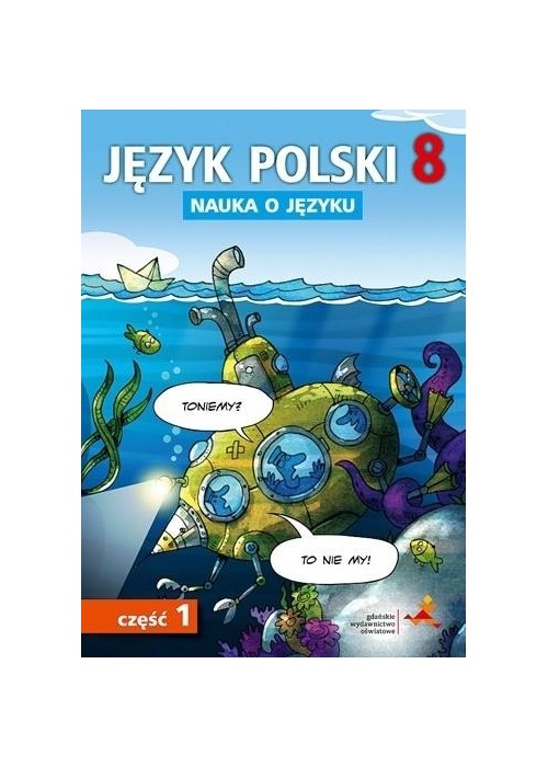 Język Polski SP Nauka O Języku 8/1 ćw. GWO