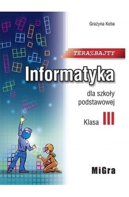 Informatyka SP 3 Teraz bajty MIGRA