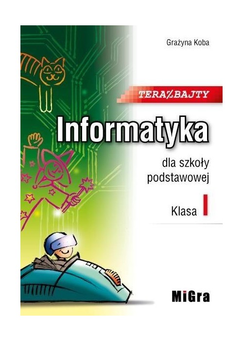 Informatyka SP 1 Teraz bajty MIGRA