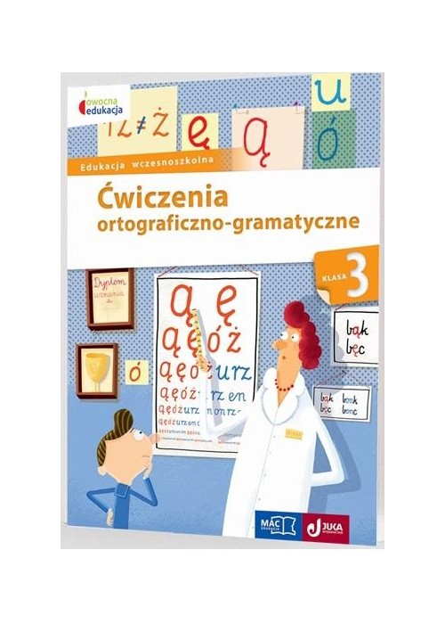 Owocna edukacja. Ćwiczenia ortogr- gramat kl.3 MAC