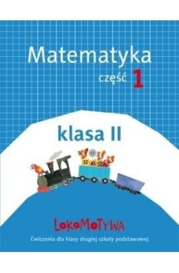 Lokomotywa 2 Matematyka cz.1 w.2018 GWO