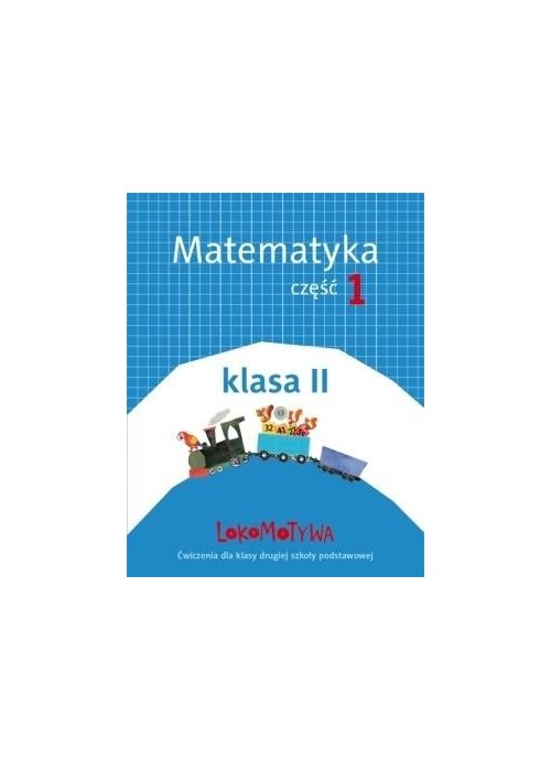Lokomotywa 2 Matematyka cz.1 w.2018 GWO