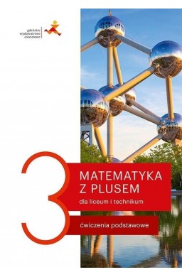 Matematyka LO 3 Z plusem. Ćwiczenia podstawowe