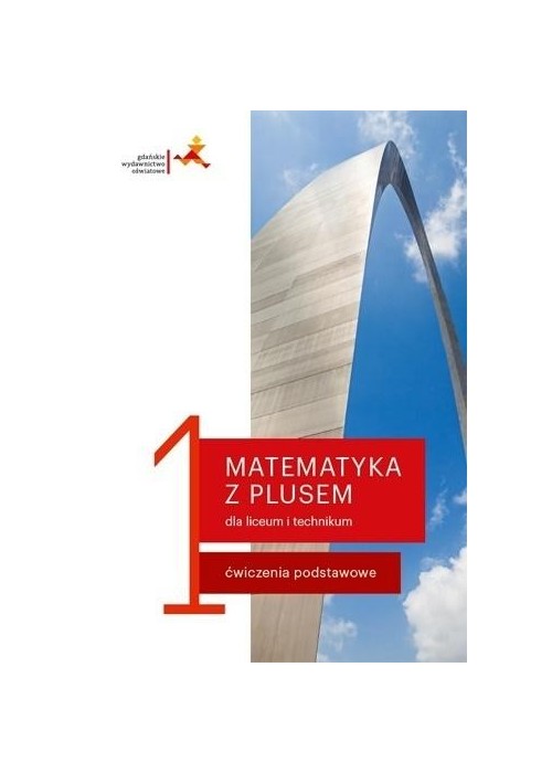 Matematyka LO 1 Ćwiczenia podstawowe w.2019 GWO